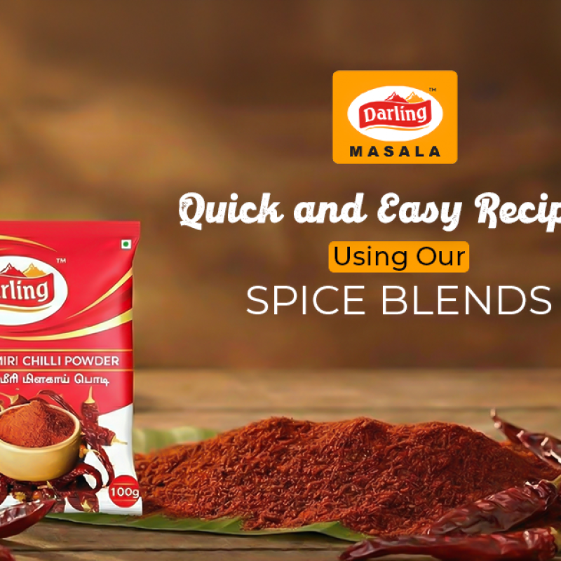 Quick and Easy South Indian Recipes Using Darling Masala Blends